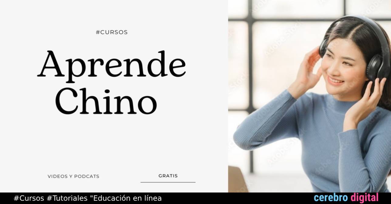 Aprende Chino MandarĂn y a tu ritmo con este curso gratuito
