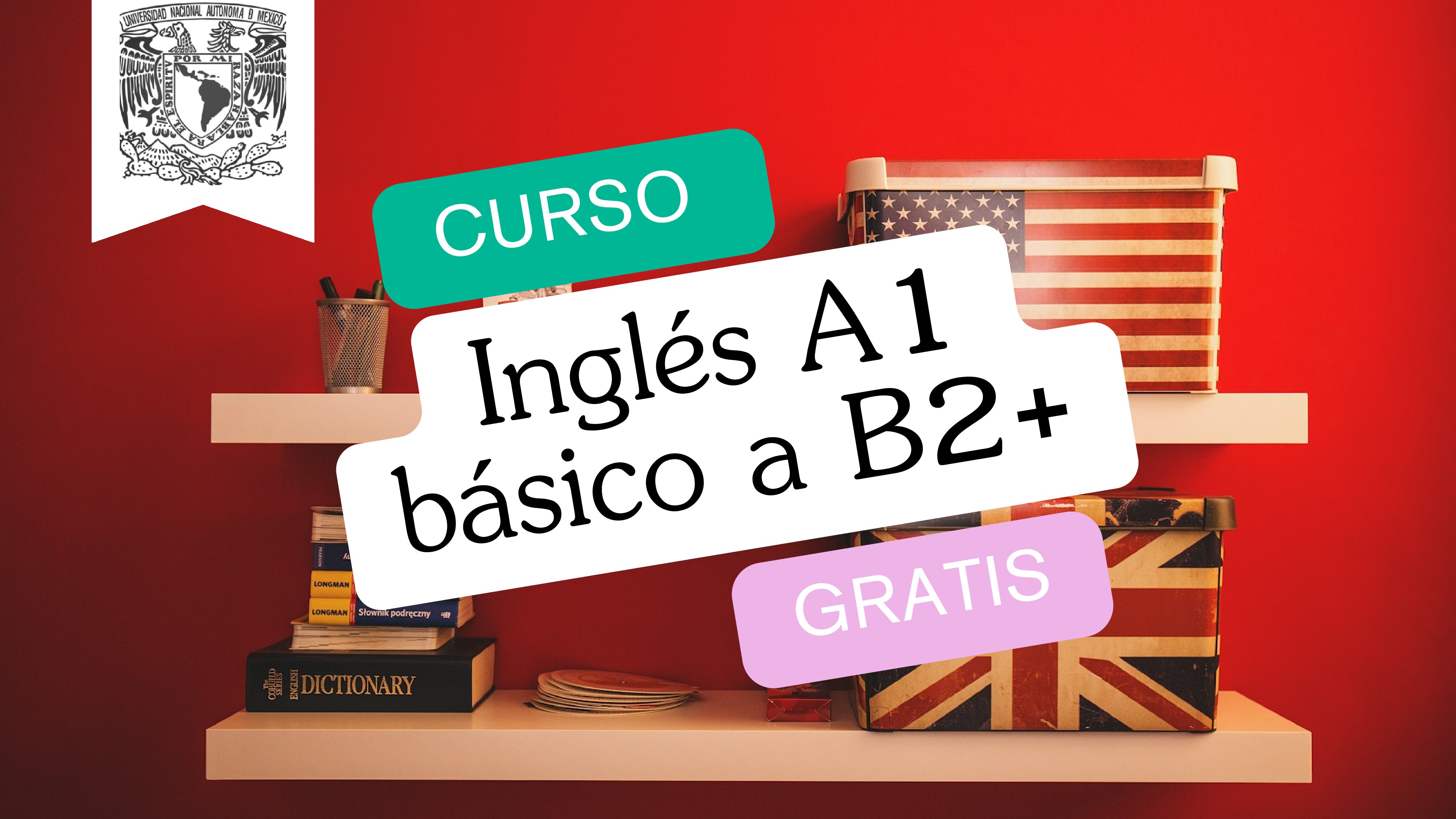 Curso de inglés A1 básico a B2+ de la UNAM